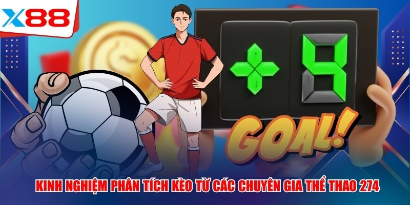 Kinh nghiệm phân tích kèo từ các chuyên gia thể thao 274